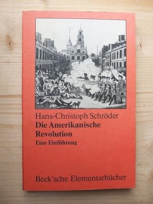 Seller image for Die amerikanische Revolution - eine Einfhrung for sale by Versandantiquariat Manuel Weiner