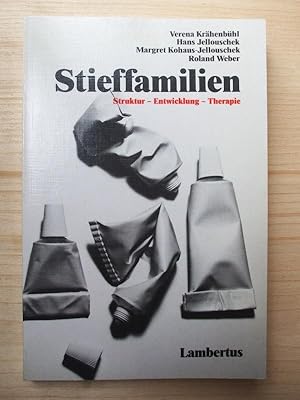 Immagine del venditore per Stieffamilien : Struktur - Entwicklung - Therapie venduto da Versandantiquariat Manuel Weiner