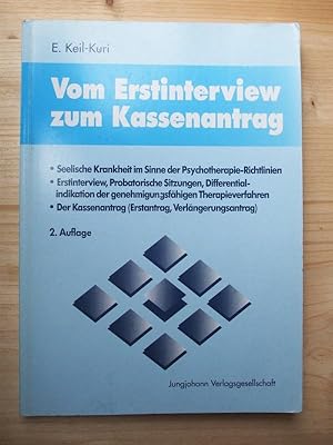 Bild des Verkufers fr Vom Erstinterview zum Kassenantrag : seelische Krankheit im Sinne der Psychotherapie-Richtlinien ; Erstinterview, probatorische Sitzungen, Differentialindikation der genehmigungsfhigen Therapieverfahren ; der Kassenantrag (Erstantrag, Verlngerungsantrag) zum Verkauf von Versandantiquariat Manuel Weiner