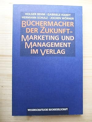 Seller image for Bchermacher der Zukunft - Marketing und Management im Verlag for sale by Versandantiquariat Manuel Weiner