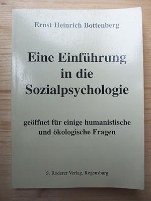 Image du vendeur pour Eine Einfhrung in die Sozialpsychologie geffnet fr einige humanistische und kologische Fragen mis en vente par Versandantiquariat Manuel Weiner