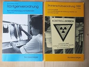 Bild des Verkufers fr Zwei Titel: "Rntgenverordnung. Text mit Einfhrung und Materialien, 3. Auflage 1992" + "Strahlenschutzverordnung 1989, 4. Auflage" zum Verkauf von Versandantiquariat Manuel Weiner