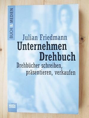 Bild des Verkufers fr Unternehmen Drehbuch. Drehbcher schreiben, prsentieren, verkaufen zum Verkauf von Versandantiquariat Manuel Weiner