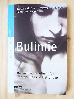 Seller image for Bulimie: Behandlungsanleitung fr Therapeuten und Betroffene (Beltz Taschenbuch / Psychologie) for sale by Versandantiquariat Manuel Weiner