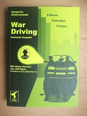 Imagen del vendedor de WarDriving : Fahren, Fahnden, Finden [War-Driving] a la venta por Versandantiquariat Manuel Weiner