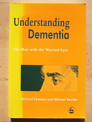 Imagen del vendedor de Understanding Dementia: The Man with the Worried Eyes a la venta por Versandantiquariat Manuel Weiner