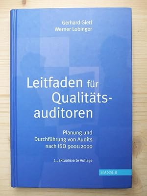 Seller image for Leitfaden fr Qualittsauditoren : Planung und Durchfhrung von Audits nach ISO 9001:2000 for sale by Versandantiquariat Manuel Weiner