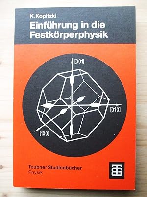 Seller image for Einfhrung in die Festkrperphysik [Teubner-Studienbcher : Physik] [2. berarbeitete und erweiterte Auflage 1989] for sale by Versandantiquariat Manuel Weiner