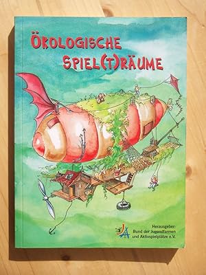 Imagen del vendedor de kologische Spiel(t)rume. Ein Fachbuch zur Spielraumplanung und Spielraumgestaltung [Spieltrume;Spielrume] a la venta por Versandantiquariat Manuel Weiner