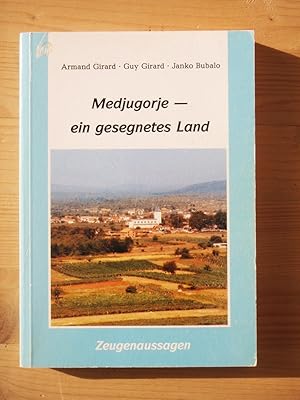 Immagine del venditore per Medjugorje - ein gesegnetes Land venduto da Versandantiquariat Manuel Weiner