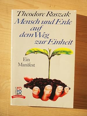 Mensch und Erde auf dem Weg zur Einheit : ein Manifest