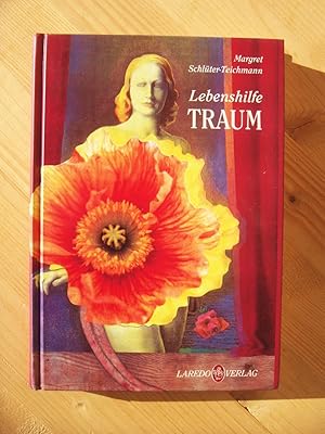 Lebenshilfe Traum : Träume - Wegweiser zu Harmonie und Erfolg