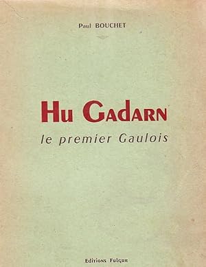 Hu Gadarn, le premier gaulois