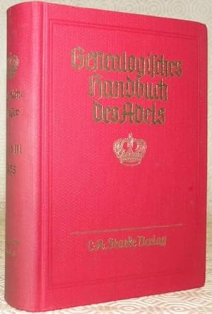 Bild des Verkufers fr Genealogisches Handbuch der Grflichen Huser. Frstliche Huser. Band III.Genealogisches Handbuch der Adels. Band 8 der Gesamtreihe, zum Verkauf von Bouquinerie du Varis