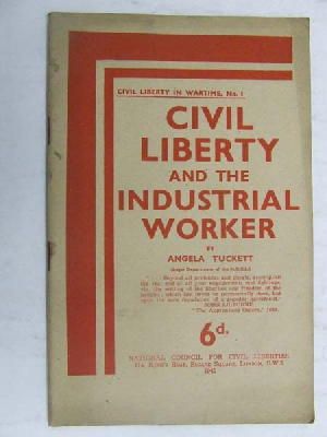 Bild des Verkufers fr Civil Liberty and the Industrial Worker zum Verkauf von Kennys Bookstore