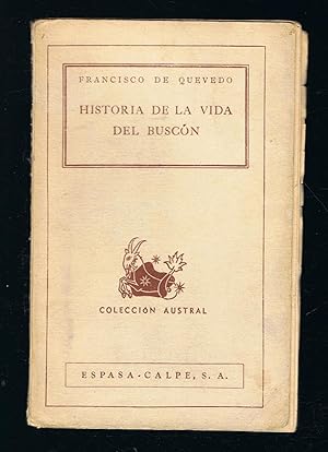 Imagen del vendedor de HISTORIA DE LA VIDA DEL BUSCN. Llamado Don Pablos, ejemplo de vagamundos y espejo de tacaos. a la venta por Librera Torren de Rueda