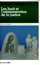 Seller image for Les Inuit et l'administration de la justice: Le cas de Frobisher Bay (T.N.-O.) (Collection Cultures amerindiennes) for sale by Librairie La fort des Livres