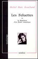 Seller image for Les feluettes ou La rptition d'un drame romantique for sale by Librairie La fort des Livres