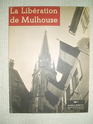 Bild des Verkufers fr La libration de Mulhouse zum Verkauf von Expatriate Bookshop of Denmark