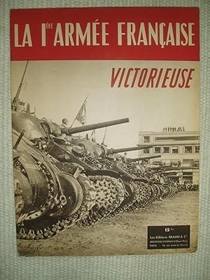 Image du vendeur pour La 1re Arme francaise victorieuse mis en vente par Expatriate Bookshop of Denmark