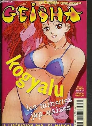 Immagine del venditore per GEISHA - N9 - JUILLET-AOUT 1998 - KOGYALU - LES MINETTES JAPONAISES - sha.alors!, dossier "kogyalu", ogenki clinic, pin-up girl, trolls en chaleur.- OUVRAGE RESERVE A L'ADULTE venduto da Le-Livre