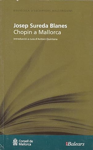 Imagen del vendedor de Chopin a Mallorca a la venta por Libros Sargantana