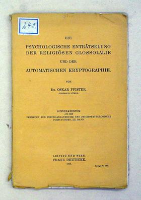 Die psychologische Enträtselung der religiösen Glossolalie und der automatischen Kryptographie.