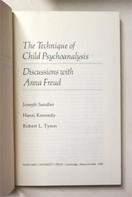 Bild des Verkufers fr The Technique of Child Psychoanalysis. Discussions with Anna Freud. zum Verkauf von antiquariat peter petrej - Bibliopolium AG