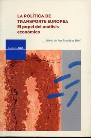 Image du vendeur pour LA POLTICA DE TRANSPORTE EUROPEA. El papel del anlisis econmico. mis en vente par angeles sancha libros