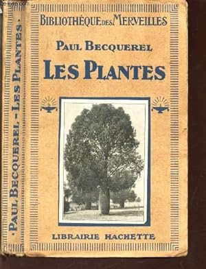 Bild des Verkufers fr LES PLANTES / BIBLIOTHEQUE DES MERVEILLES zum Verkauf von Le-Livre