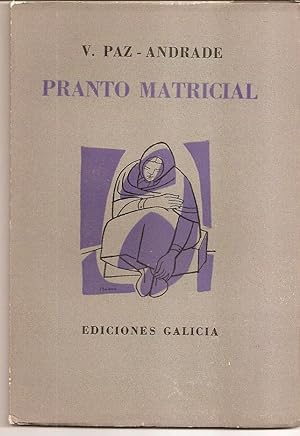 PRANTO MATRICIAL. Version castelan de Maria de Villarino. Dibuxos de Colmeiro, Maside, Souto e To...