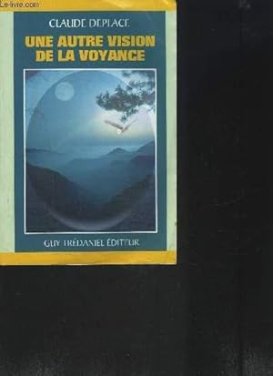 Bild des Verkufers fr UNE AUTRE VISION DE LA VOYANCE zum Verkauf von Le-Livre