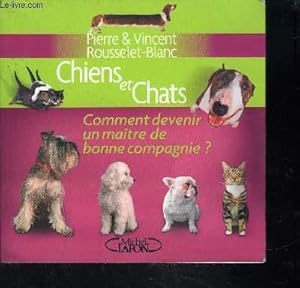 Image du vendeur pour CHIENS ET CHATS mis en vente par Le-Livre