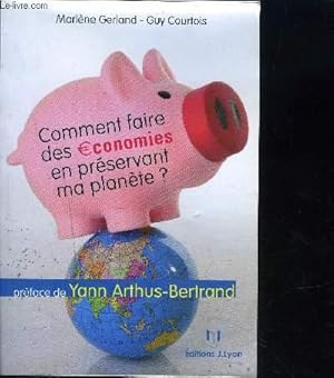 Bild des Verkufers fr COMMENT FAIRE DES ECONOMIES EN PRESERVANT MA PLANETE? zum Verkauf von Le-Livre