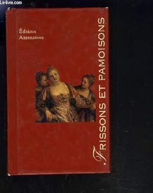 Seller image for FRISSONS ET PAMOISONS- COLLECTION GRAINS DE BEAUTE for sale by Le-Livre