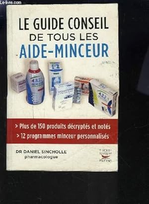 Imagen del vendedor de LE GUIDE CONSEIL DE TOUS LES AIDE-MINCEUR a la venta por Le-Livre