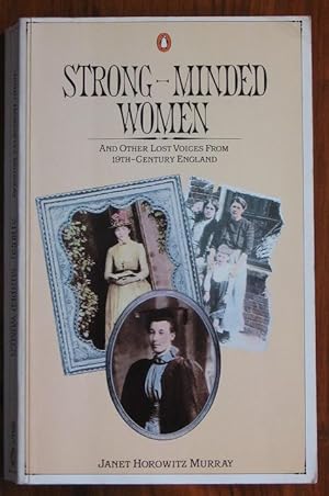 Seller image for Strong-Minded Women: and other lost voices from nineteenth-century England for sale by C L Hawley (PBFA)