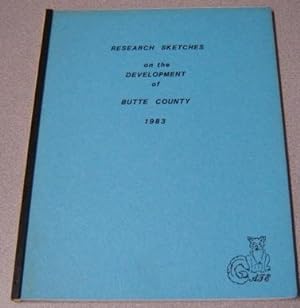 Immagine del venditore per Research Sketches on the Development of Butte County 1983 venduto da Books of Paradise