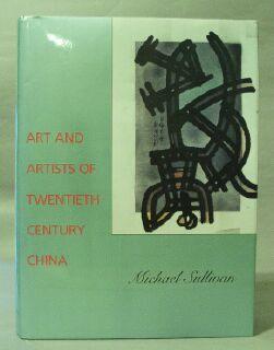 Seller image for Art and Artists of Twentieth-Century China for sale by Books & Bidders Antiquarian Booksellers
