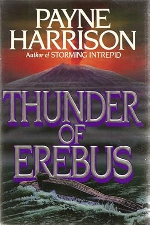 Image du vendeur pour Harrison, Payne | Thunder of Erebus | Signed First Edition Copy mis en vente par VJ Books