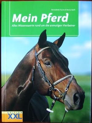 Seller image for Mein Pferd : alles Wissenswerte rund um die anmutigen Vierbeiner. for sale by Antiquariat Blschke