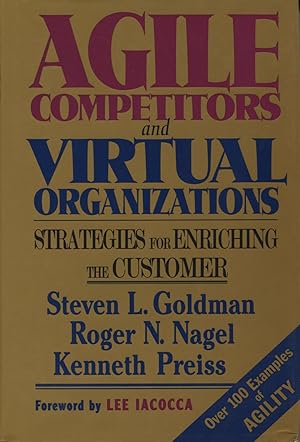 Imagen del vendedor de Agile Competitors and Virtual Organizations: Strategies for Enriching the Customer a la venta por Kenneth A. Himber