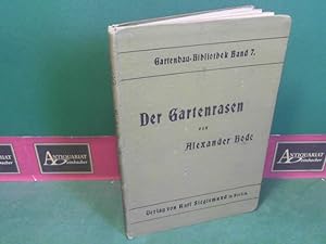 Imagen del vendedor de Der Gartenrasen. (= Gartenbau-Bibliothek, Band 7). a la venta por Antiquariat Deinbacher