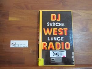 Bild des Verkufers fr DJ Westradio : meine glckliche DDR-Jugend. zum Verkauf von Antiquariat im Kaiserviertel | Wimbauer Buchversand