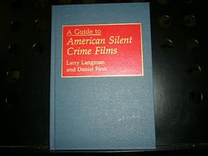 Imagen del vendedor de A Guide to American Silent Crime Films a la venta por Antiquariat im Kaiserviertel | Wimbauer Buchversand