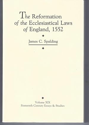 REFORMATION OF THE ECCLESIASTICAL LAWS OF ENGLAND, 1552 (Sixteenth Century Essays & Studies)