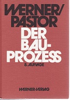 Der Bauprozess. Prozessuale und materielle Probleme des zivilen Bauprozesses.