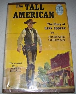 Seller image for The Tall American: The Story of Gary Cooper (Credo Books) for sale by Easy Chair Books