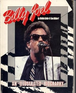 Bild des Verkufers fr Billy Joel; an Illustrated Biography zum Verkauf von Bay Books
