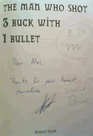 Imagen del vendedor de The Man Who Shot 3 Buck With 1 Bullet a la venta por Chapter 1